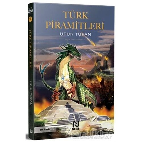 Türk Piramitleri - Ufuk Tufan - Nesil Yayınları