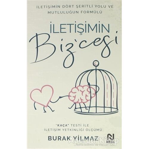 İletişimin Bizcesi - Burak Yilmaz - Nesil Yayınları