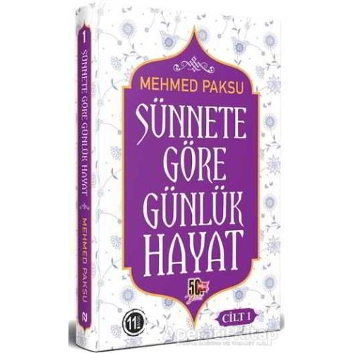 Sünnete Göre Günlük Hayat - Cilt 1 - Mehmed Paksu - Nesil Yayınları