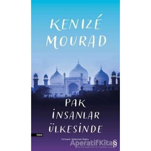 Pak İnsanlar Ülkesinde - Kenize  Mourad - Everest Yayınları