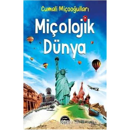 Miçolojik Dünya - Cumali Miçooğulları - Martı Yayınları