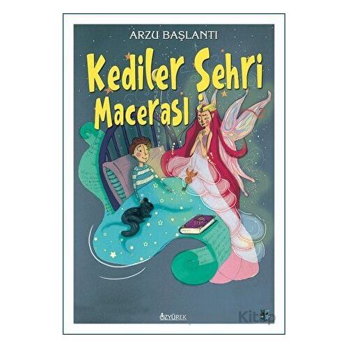 Kediler Şehri Macerası - Arzu Başlantı - Özyürek Yayınları