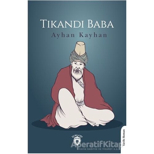 Tıkandı Baba - Ayhan Kayhan - Dorlion Yayınları