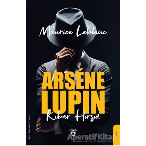 Arsene Lupin: Kibar Hırsız - Maurice Leblanc - Dorlion Yayınları