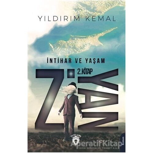 Ziyan 2 - İntihar ve Yaşam - Yıldırım Kemal - Dorlion Yayınları