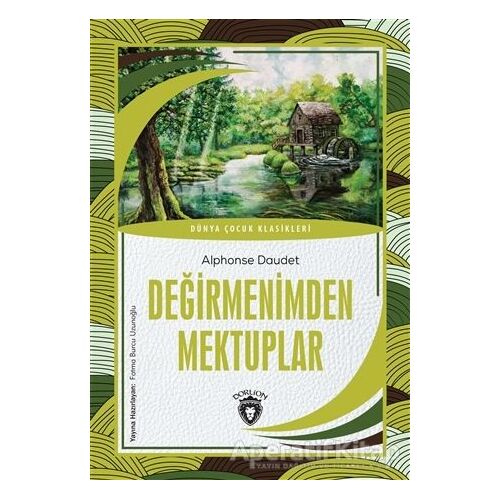 Değirmenimden Mektuplar - Alphonse Daudet - Dorlion Yayınları