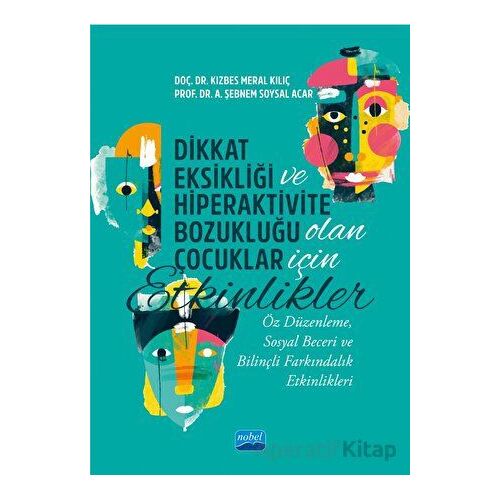 Dikkat Eksikliği ve Hiperaktivite Bozukluğu Olan Çocuklar için Etkinlikler