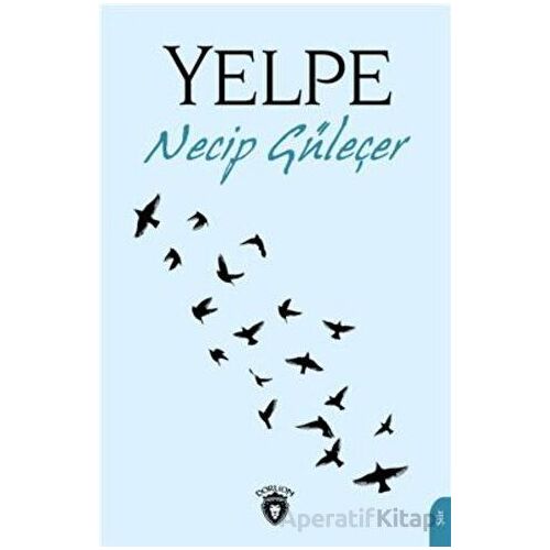 Yelpe - Necip Güleçer - Dorlion Yayınları