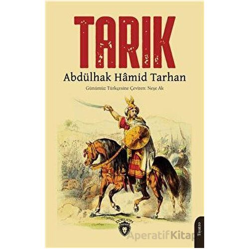 Tarık - Abdülhak Hamid Tarhan - Dorlion Yayınları