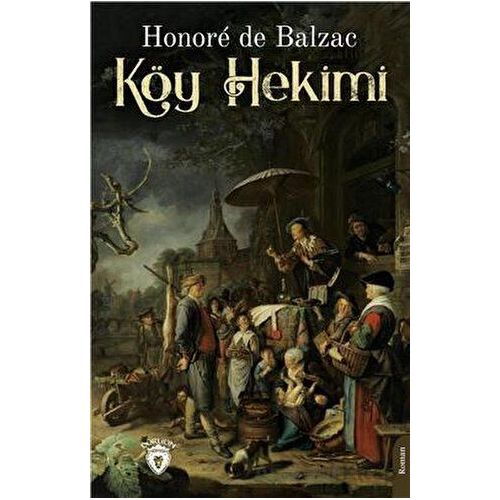 Köy Hekimi - Honore de Balzac - Dorlion Yayınları