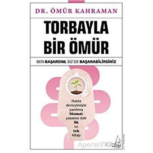 Torbayla Bir Ömür - Ömür Kahraman - Destek Yayınları