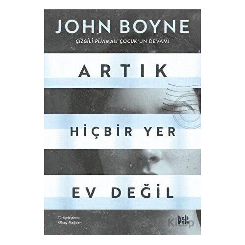 Artık Hiçbir Yer Ev Değil - John Boyne - Delidolu