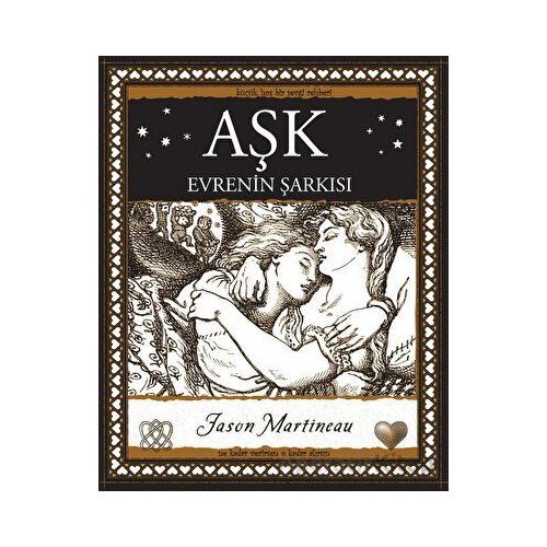 Aşk - Evrenin Şarkısı - Jason Martineau - A7 Kitap