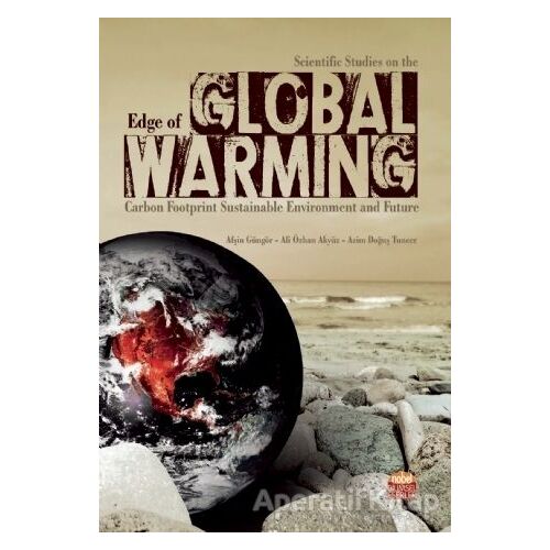 Scientific Studies on the Edge of Global Warming - Azim Doğuş Tuncer - Nobel Bilimsel Eserler