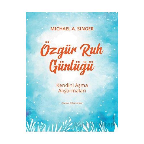 Özgür Ruh Günlüğü - Michael A. Singer - Sola Unitas