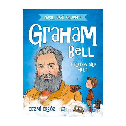 Graham Bell - Telefon Dile Geldi - Cezmi Ersöz - Dokuz Çocuk