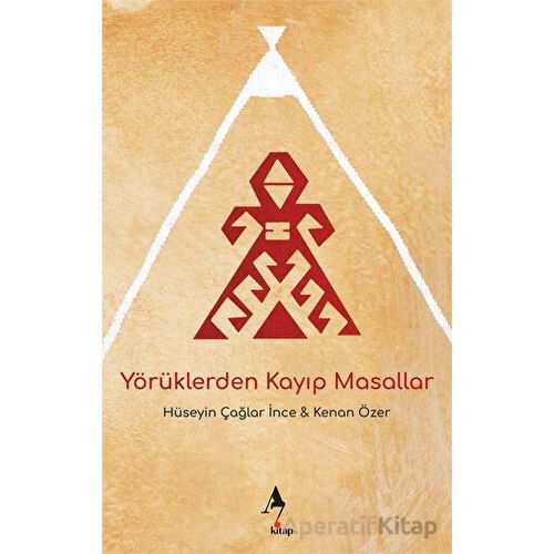 Yörüklerden Kayıp Masallar - Kenan Özer - A7 Kitap