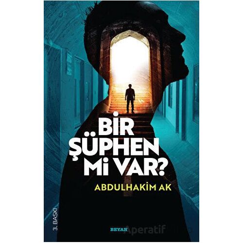 Bir Şüphen Mi Var? - Abdulhakim Ak - Beyan Yayınları