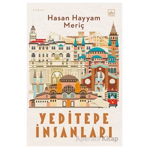 Yeditepe İnsanları - Hasan Hayyam Meriç - İthaki Yayınları