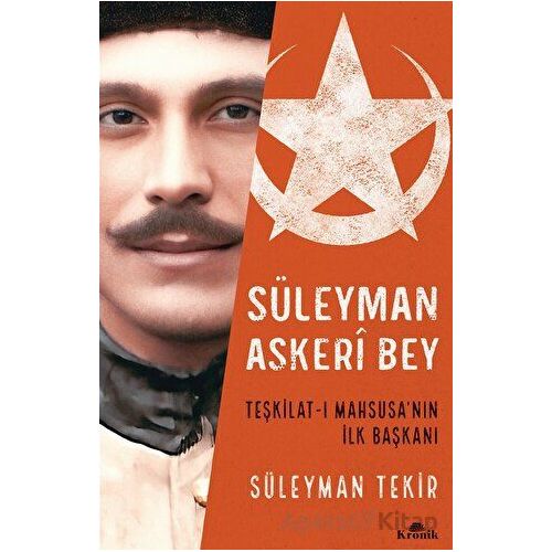 Süleyman Askeri Bey - Süleyman Tekir - Kronik Kitap