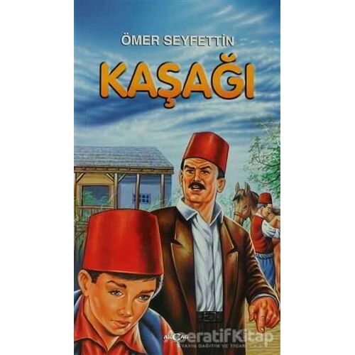 Kaşağı - Ömer Seyfettin - Akçağ Yayınları