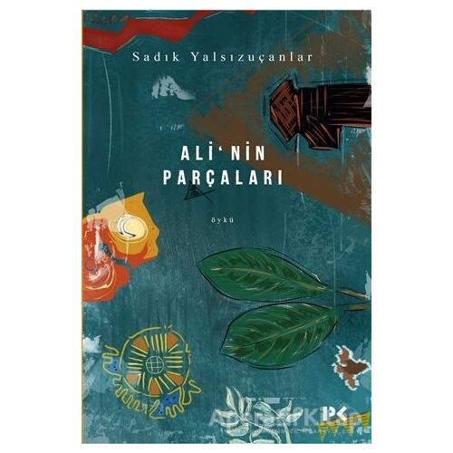 Ali’nin Parçaları - Sadık Yalsızuçanlar - Profil Kitap