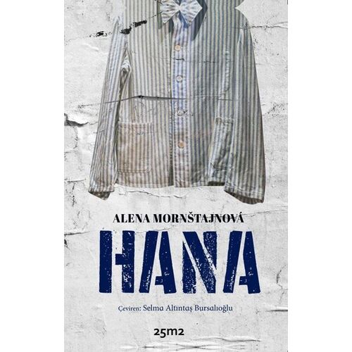 Hana - Alena Mornstajnova - 25M2 Kitap