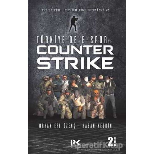 Türkiyede E-Spor ve Counter Strike - Orhan Efe Özenç - Profil Kitap