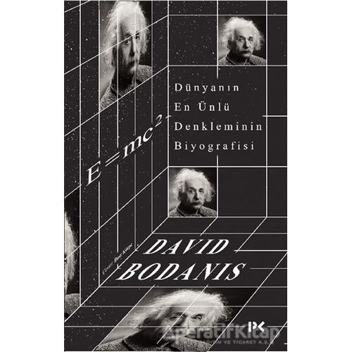 Dünyanın En Ünlü Denkleminin Biyografisi: E=mc2 - David Bodanis - Profil Kitap