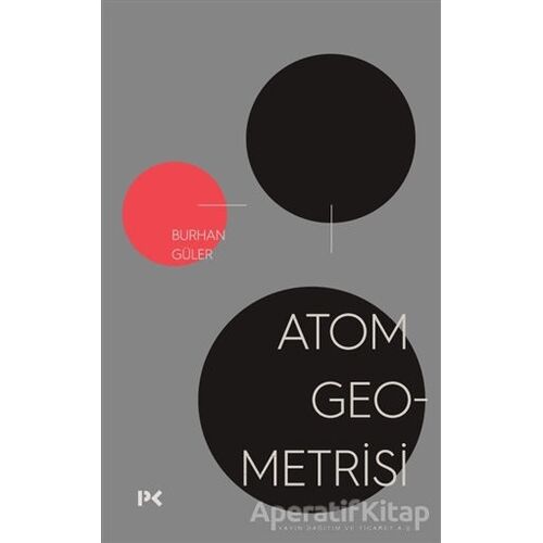Atom Geometrisi - Burhan Güler - Profil Kitap
