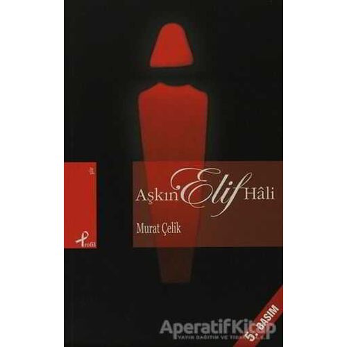 Aşkın Elif Hali - Murat Çelik - Profil Kitap