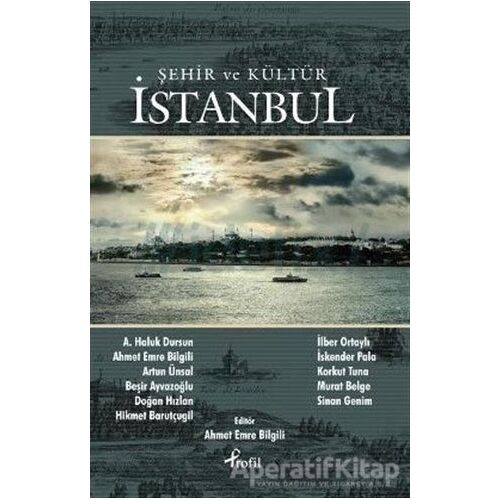 Şehir ve Kültür İstanbul - Kolektif - Profil Kitap