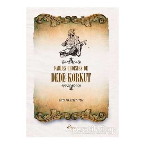 Fables Choisies de Dede Korkut - Anonim - Profil Kitap