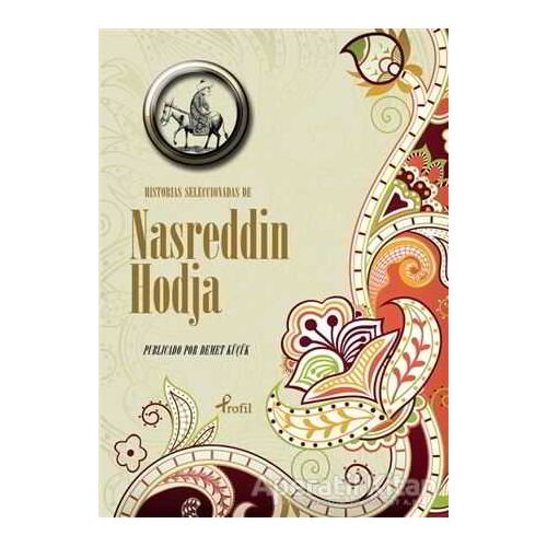 Historias Seleccionadas De Nasreddin Hoca - Demet Küçük - Profil Kitap
