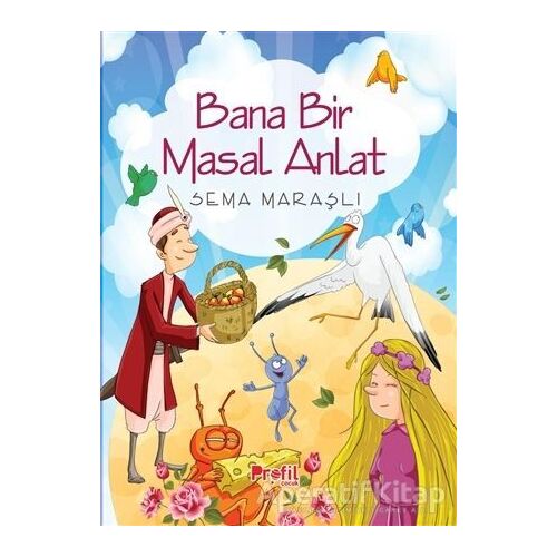 Bana Bir Masal Anlat - Sema Maraşlı - Profil Kitap