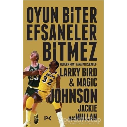 Oyun Biter Efsaneler Bitmez - Jackie Macmullan - Profil Kitap