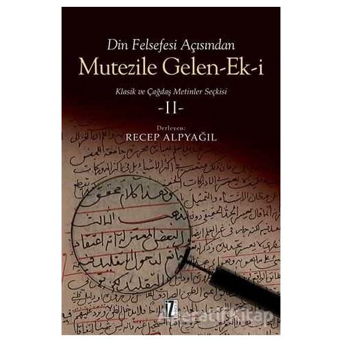 Din Felsefesi Açısından Mutezile Gelen-Ek-i  2 - Recep Alpyağıl - İz Yayıncılık