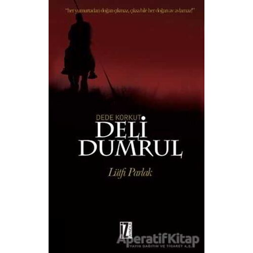 Deli Dumrul - Lütfi Parlak - İz Yayıncılık