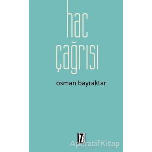 Hac Çağrısı - Osman Bayraktar - İz Yayıncılık
