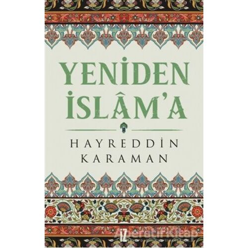 Yeniden İslama - Hayreddin Karaman - İz Yayıncılık