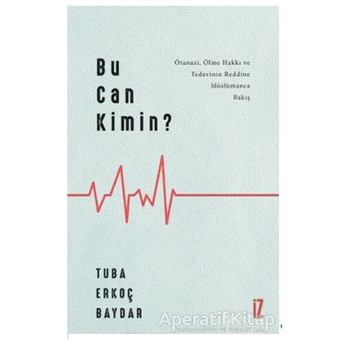 Bu Can Kimin? - Tuba Erkoç Baydar - İz Yayıncılık