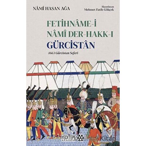 Fetihname-i Nami Der-Hakk-ı Gürcistan - Nami Hasan Ağa - Yeditepe Akademi
