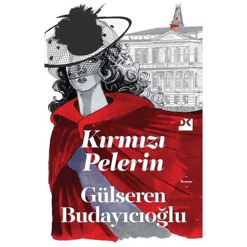 Kırmızı Pelerin - Gülseren Budayıcıoğlu - Doğan Kitap