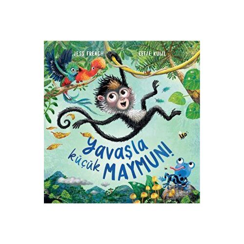 Yavaşla Küçük Maymun! - Jess French - Profil Kitap