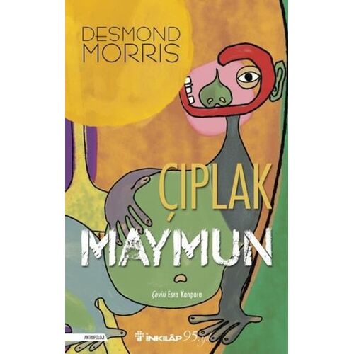Çıplak Maymun - Desmond Morris - İnkılap Kitabevi