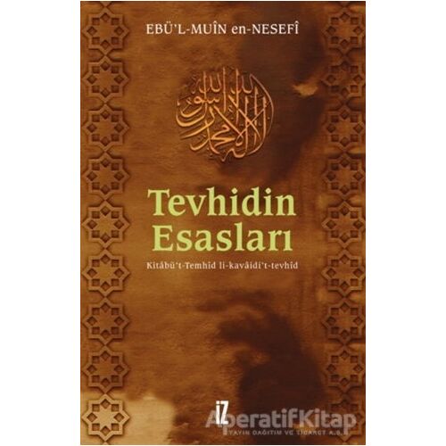 Tevhidin Esasları - Ebül-Muin en-Nesefi - İz Yayıncılık