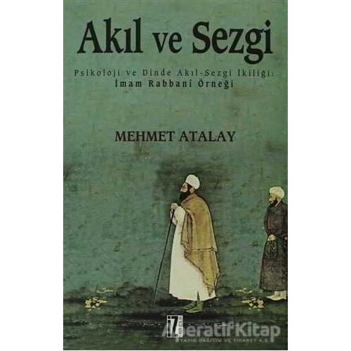 Akıl ve Sezgi - Mehmet Atalay - İz Yayıncılık
