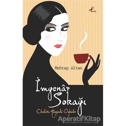 İmgenar Sokağı - Mehtap Altan - Profil Kitap