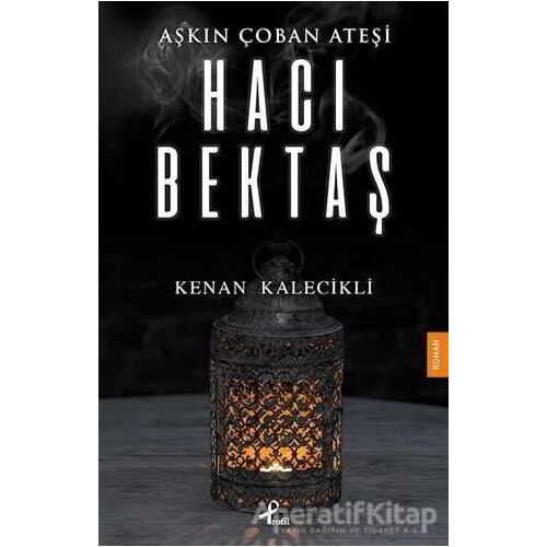 Aşkın Çoban Ateşi - Kenan Kalecikli - Profil Kitap