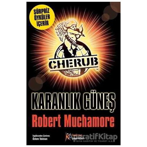 Cherub - Karanlık Güneş - Robert Muchamore - Kelime Yayınları